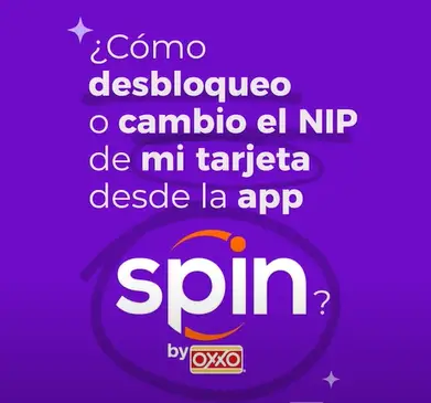 Aprende a recuperar el NIP de la Tarjeta Spin by oxxo