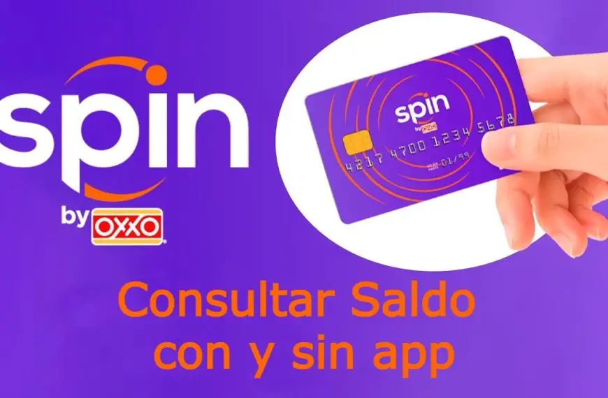 Consultar saldo Spin by Oxxo sin app y con app